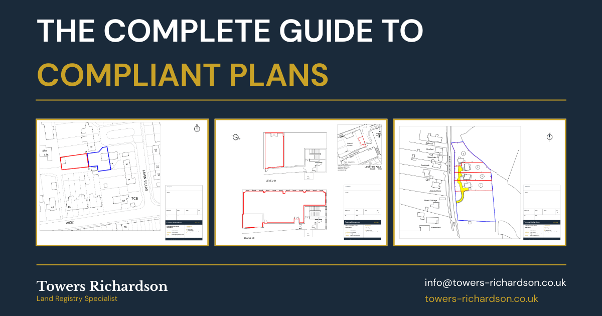 Land Registry Plan: The Complete Guide to Compliant Plans | Towers Richardson